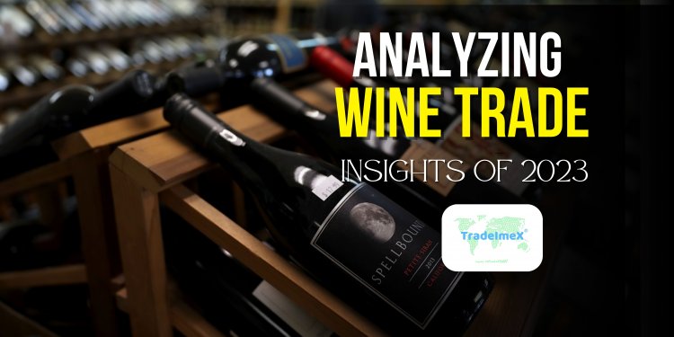 Wine Trade Importer Exporter Statistics of 2023