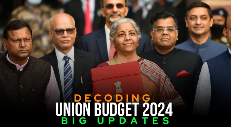India's Economic Blueprint: Decoding the Union Budget 2024-25