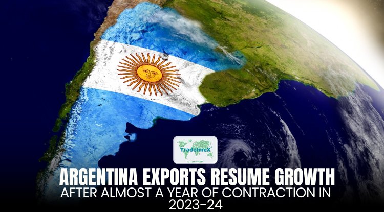 Argentina Exports Resume Growth After Almost a Year of Contraction in 2023-24