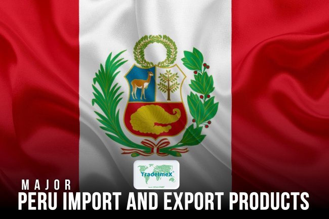 What are the major import and export products of Peru?