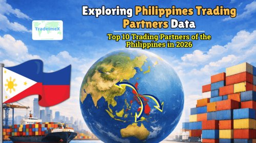 Exploring Philippines Trading Partners Data: Top 10 Trading Partners of the Philippines in 2025