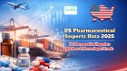 US Pharmaceutical Imports Data 2025: US Pharmaceutical Importers Database & Pharma Import Trends