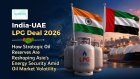 India-UAE LPG Deal 2026: How Strategic Oil Reserves Are Reshaping Asia’s Energy Security Amid Oil Market Volatility