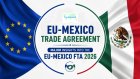 EU-Mexico Trade Agreement: Major Insights into the EU-Mexico FTA 2026