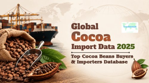 Global Cocoa Import Data 2025: Top Cocoa Beans Buyers & Importers Database